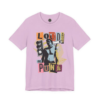 Punk Resurrected Collection - 'Loud Proud and Punk' Graphic T-Shirt - CaliPride Clothing
