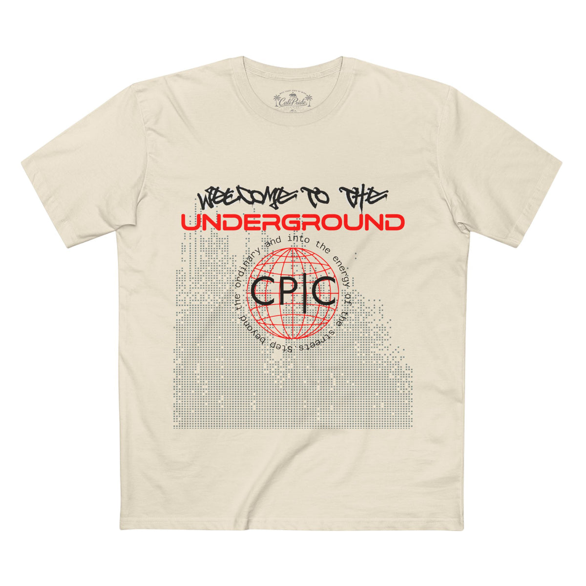 Urban Underground Collection - Welcome to the Underground, Graphic T Shirt — CaliPride Clothing
