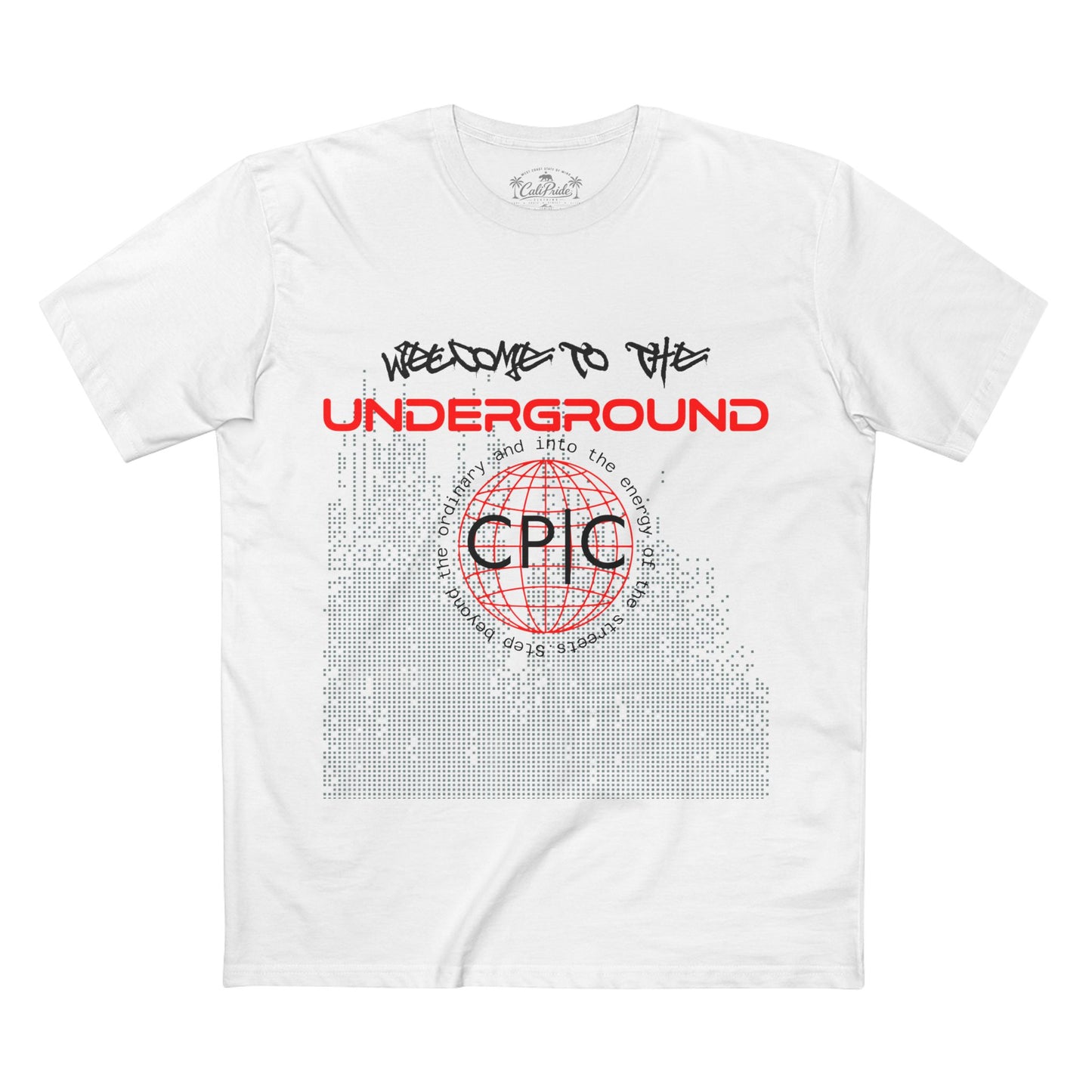 Urban Underground Collection - Welcome to the Underground, Graphic T Shirt — CaliPride Clothing
