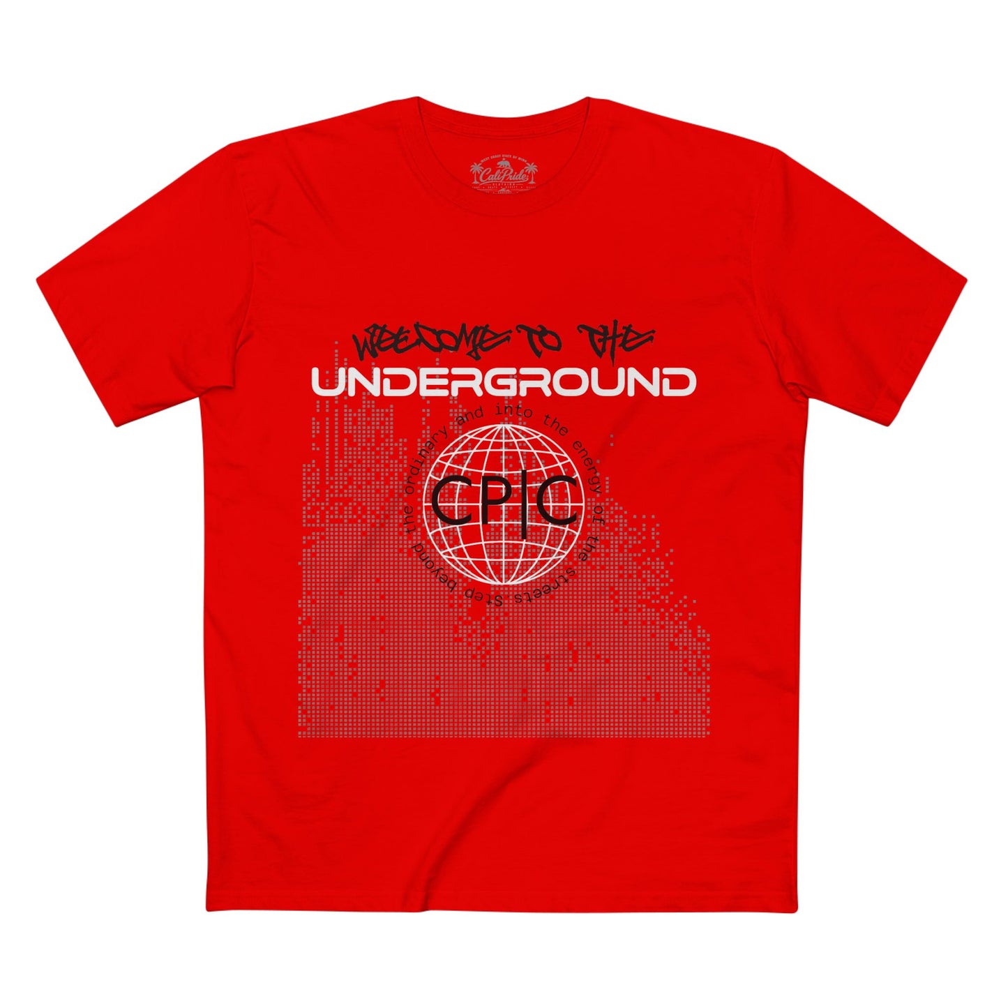 Urban Underground Collection - Welcome to the Underground, Graphic T Shirt — CaliPride Clothing
